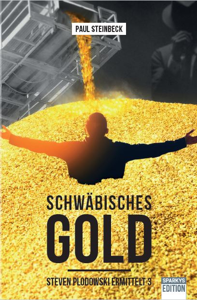 Vorankündigung: Schwäbisches Gold. Steven Plodowski ermittelt 3